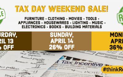 Tax Day Weekend Sale at Both ReUse Centers