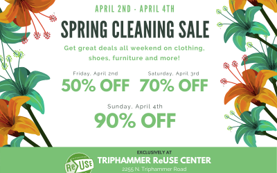 Spring Cleaning Sale At Triphammer ReUse Center!